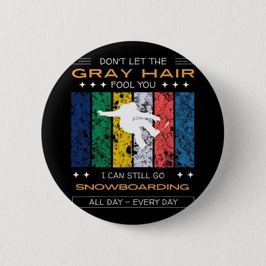 Grappig Snowboarden Slogan Design - Perfect voor s Ronde Button 5,7 Cm (Voorkant)
