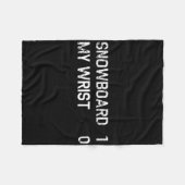 Grappig Snowboarding letsel herstel gebroken pols Fleece Deken (Voorkant (Horizontaal))