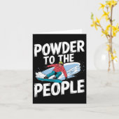 Grappig Snowboarding Quote - Poeder voor de mensen Kaart (Gele Bloem)