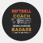 Grappig Softbal Coach Gift voor mannen, Bad Softba Ronde Sticker (Voorkant)
