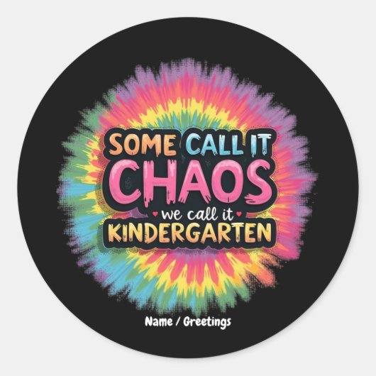 Grappig: "Sommigen noemen het chaos, wij noemen he Ronde Sticker (Voorkant)