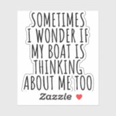 Grappig Soms vraag ik me af of mijn boot Sticker (Vel)