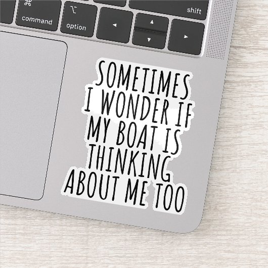 Grappig Soms vraag ik me af of mijn boot Sticker (Detail)