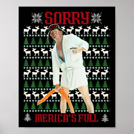 Grappig Sorry Amerika's volledige Trump immigratie Poster (Voorkant)