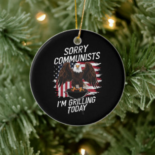 Grappig Sorry Communisten Die Ik Gril Vandaag  Keramisch Ornament