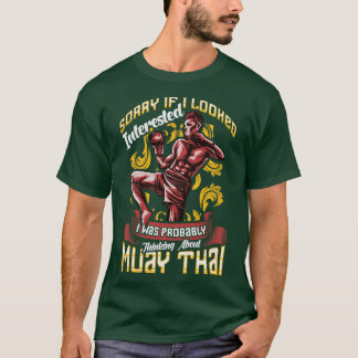 Grappig sorry dat ik aan Muay Thai Pun dacht T-shirt