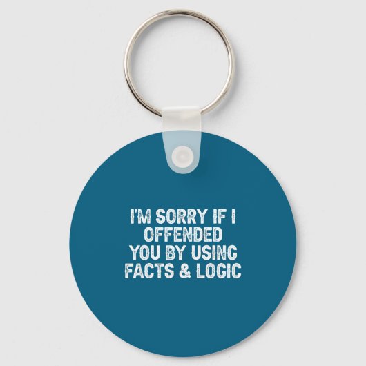 Grappig, sorry dat ik je beledigd heb door feiten  sleutelhanger (Voorkant)