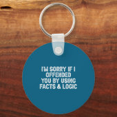 Grappig, sorry dat ik je beledigd heb door feiten  sleutelhanger (Voorkant)