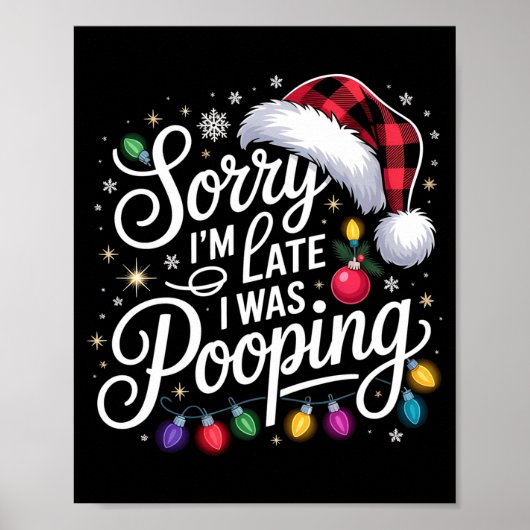 Grappig Sorry dat ik te laat ben Ik was aan het On Poster (Voorkant)