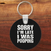 Grappig Sorry dat ik te laat ben Ik was Ong  Sleutelhanger (Voorkant)