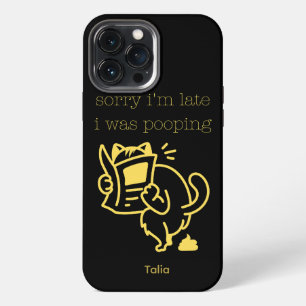 Grappig Sorry dat ik te laat ben Ik zat te poepen iPhone 13 Pro Max Hoesje