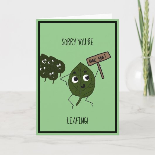 Grappig “Sorry dat je weggaat” Kaart (Voorkant)