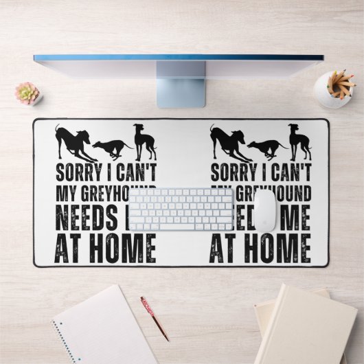 Grappig Sorry Kan Niet Mijn Greyhound Heeft Me Thu Bureaumat (Kantoor 1)