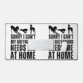 Grappig Sorry Kan Niet Mijn Greyhound Heeft Me Thu Bureaumat (Keyboard & Muis)