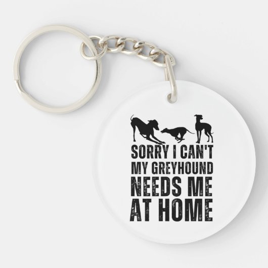 Grappig Sorry Kan Niet Mijn Greyhound Heeft Me Thu Sleutelhanger (Voorkant)