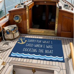 Grappig Sorry voor wat ik zei Aanmeren van de boot Deurmat