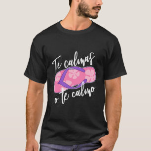 Grappig Spaans Moeder Moeder Uitdrukking Te Calmas T-shirt