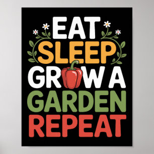 Grappig spel Eten Slapen Kweek Een Tuin Herhaal Ga Poster