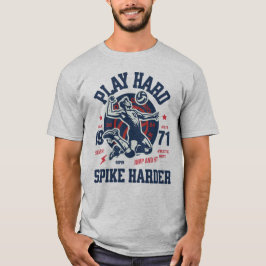 Grappig Spikeball Quote Speel Hard Spike Harder T-shirt