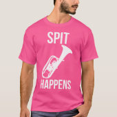 Grappig Spit Happens Mellophonist Gift Band Orkest T-shirt (Voorkant)