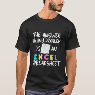 Grappig Spreadsheet Excel T Shirt voor Excel Sprea