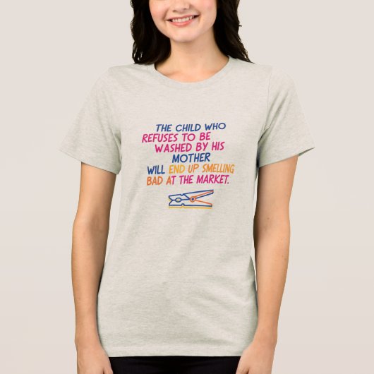 Grappig Spreekwoord Tri-Blend Shirt (Voorkant)