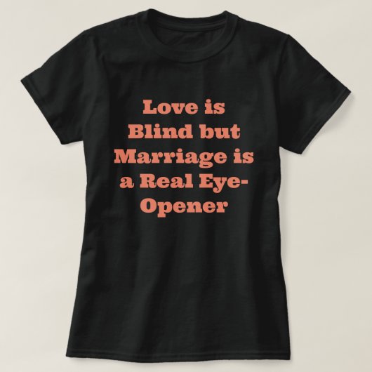 Grappig Spreuk T-Shirt (Design voorkant)