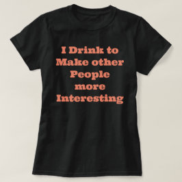 Grappig Spreuken T-Shirt