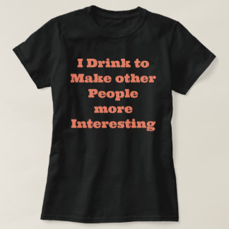 Grappig Spreuken T-Shirt