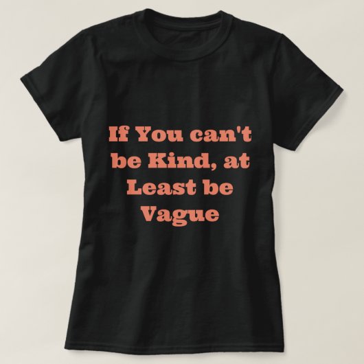 Grappig Spreuken T-Shirt (Design voorkant)
