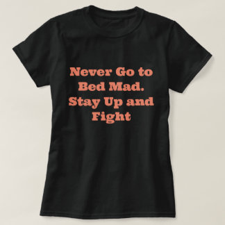Grappig Spreuken T-Shirt