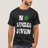 Grappig St. Patrick's Day No Lucks provided Shamro T-shirt (Voorkant)