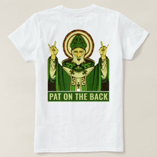 Grappig St. Patrick's Day Pat op de rug T-shirt (Design achterkant)