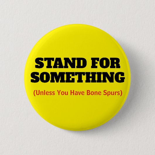 Grappig "stand for Iets Quote" Ronde Button 5,7 Cm (Voorkant)