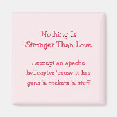 Grappig sterker dan liefde Apache helikoptermagnee Magneet (Voorkant)