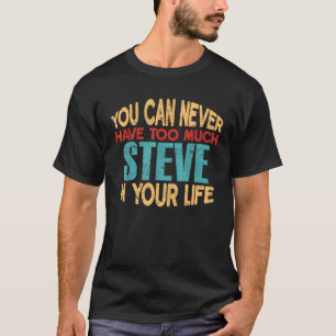Grappig Steve Gepersonaliseerde Voornaam Joke Item T-shirt