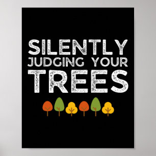 Grappig Stilzwijgend Je Bomen Beoordelende Boomver Poster