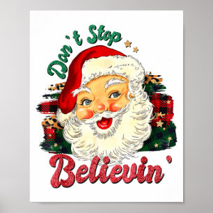 Grappig Stop Niet Met Geloven in Kerstman Matching Poster
