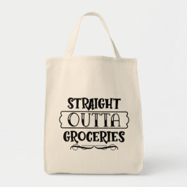 Grappig Straight Outta Boodschappen  Tote Bag