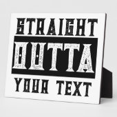 Grappig 'Straight Outta Jouw tekst' Fotoplaat (Zijkant)