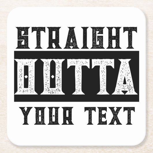 Grappig 'Straight Outta Jouw tekst' Kartonnen Onderzetters (Voorkant)