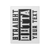 Grappig 'Straight Outta Jouw tekst' Notitieblok (Linkerzijde)