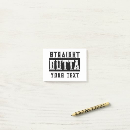Grappig 'Straight Outta Jouw tekst' Post-it® Notes (Op bureau)