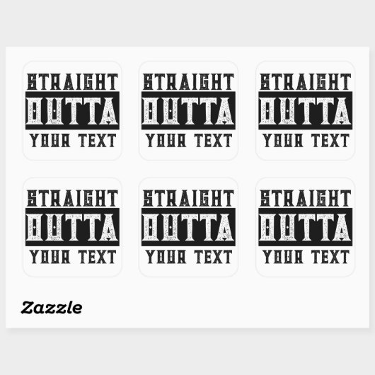 Grappig 'Straight Outta Jouw tekst' Vierkante Sticker (Vel)
