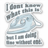 Grappig strijkontwerp Ik haat strijken Sticker (Voorkant)