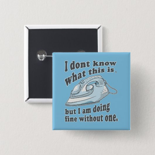 Grappig strijkontwerp Ik haat strijken Vierkante Button 5,1 Cm (Voorkant /achterkant)