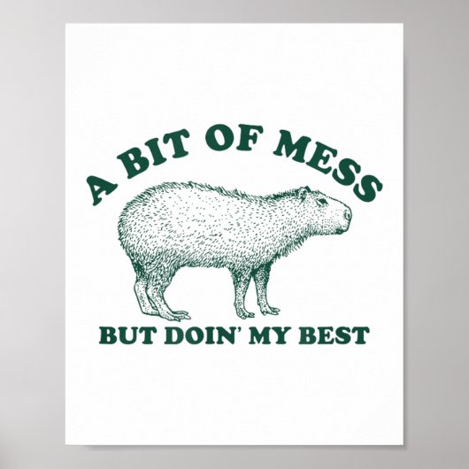 Grappig stukje van een puinhoop Capybara meme graf Poster (Voorkant)