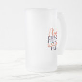 Grappig, stuur me alsjeblieft naar de dichtstbijzi matglas bierpul (Voorkant rechts)