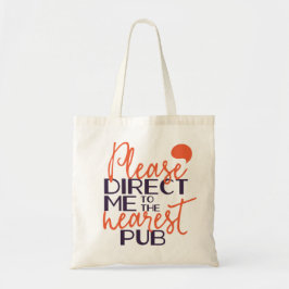 Grappig, stuur me alsjeblieft naar de dichtstbijzi tote bag
