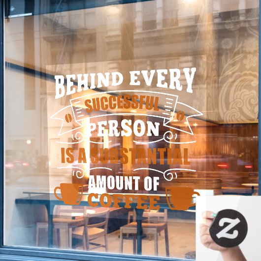 Grappig Succesvol Persoon Koffiezaak Groot Raamsticker (Cafe Raam)